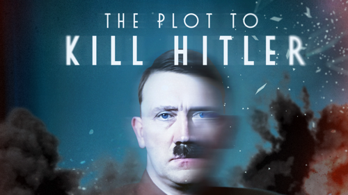 The Plot to Kill Hitler