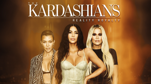 The Kardashians: Reality Royalty