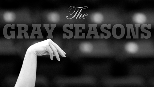 The Gray Seasons