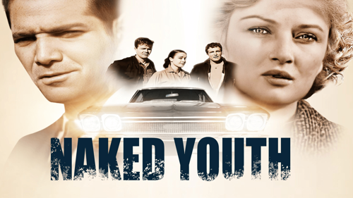 Naked Youth (aka Wild Youth)