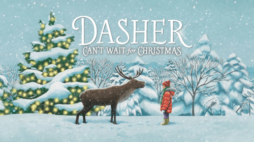 Dasher Can't Wait for Christmas