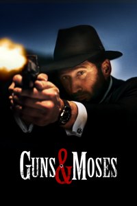 Guns & Moses