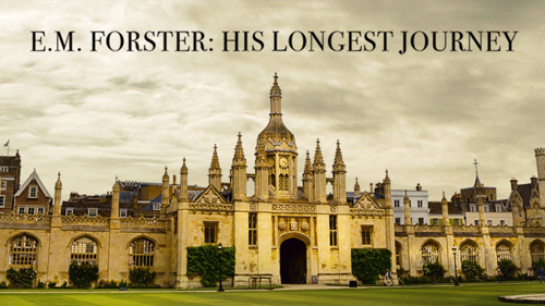 E.M. Forster: His Longest Journey