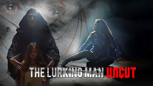 The Lurking Man: Uncut