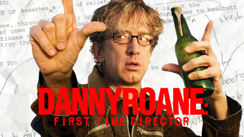 Danny Roane: First Time Director
