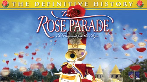 Rose Parade: A Pageant For The Ages