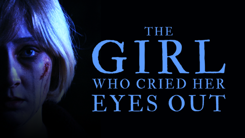 The Girl Who Cried Her Eyes Out