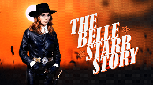 The Belle Starr Story