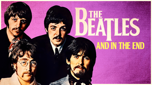 The Beatles: And In The End