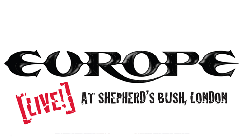 Europe - Live! At Shepherd's Bush, London