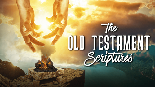The Old Testament Scriptures