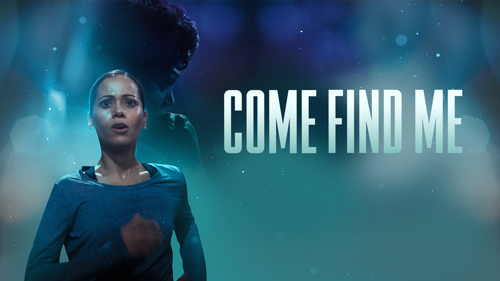 Come Find Me