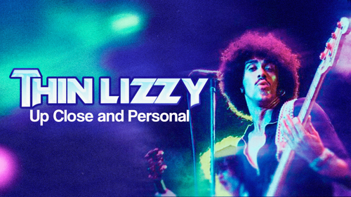 Thin Lizzy: Up Close And Personal