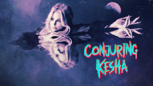 Conjuring Kesha