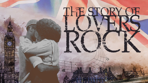 The Story of Lovers Rock