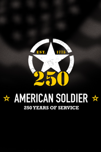 American Soldier: 250 Years Of Service