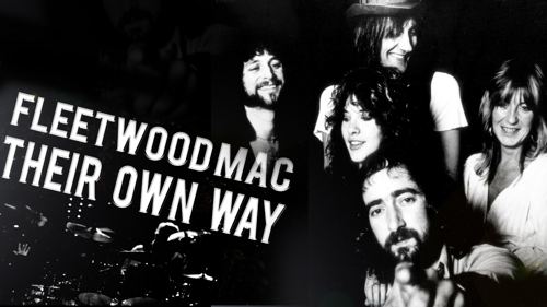 Fleetwood Mac: Their Own Way