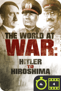 The World at War: From Hitler to Hiroshima