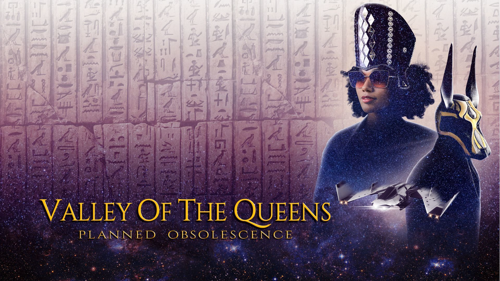 Valley Of The Queens: Planned Obsolescence