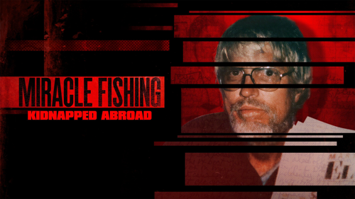 Miracle Fishing: Kidnapped Abroad