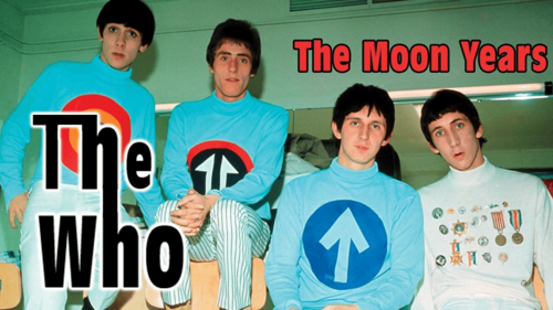 The Who: The Moon Years