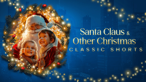 Santa Claus & Other Christmas Classic Shorts