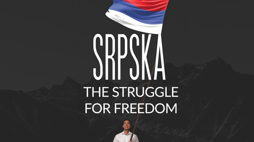 Srpska: The Struggle for Freedom