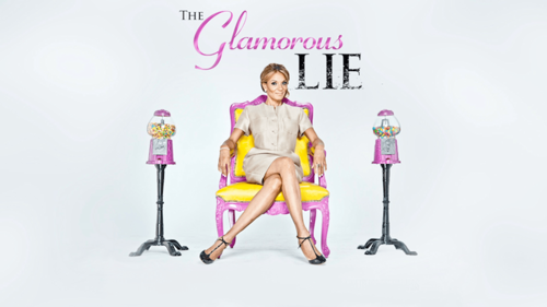 The Glamorous Lie