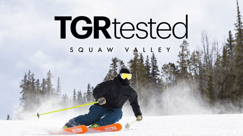 TGR Tested: Squaw Valley