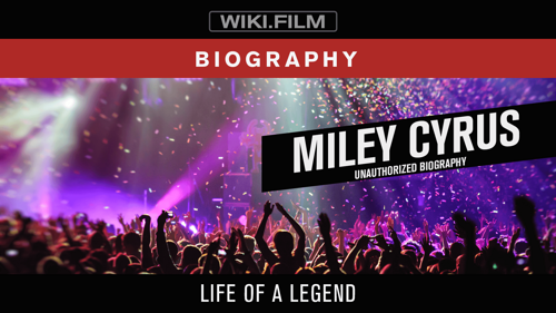 Miley Cyrus: Unauthorized Biography