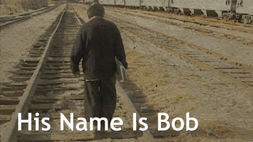 His Name is Bob