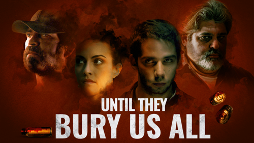 Until They Bury Us All