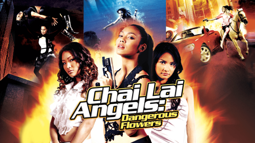 Chai Lai Angels: Dangerous Flowers