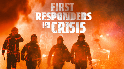 First Responders in Crisis