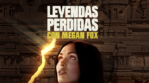 Leyendas perdidas con Megan Fox