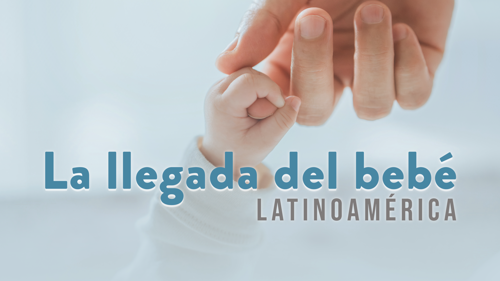 La llegada del bebé - Latinoamérica