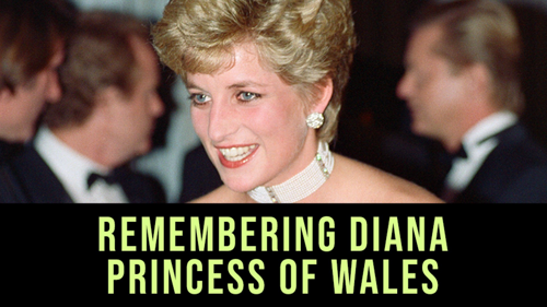 Remembering Diana, Princess of Wales