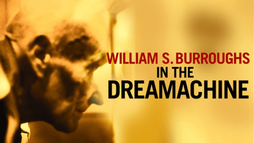 William S. Burroughs In the Dreamachine