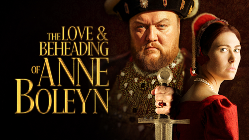 The Love & Beheading Of Anne Boleyn