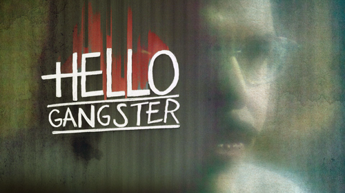 Hello Gangster