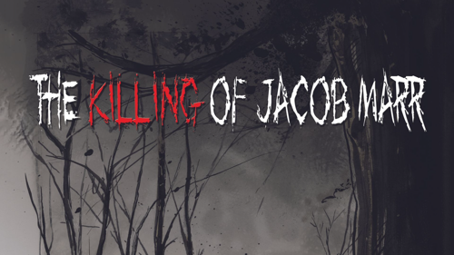 The Killing of Jacob Marr