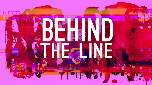 Behind the Line