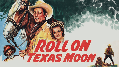 Roll On Texas Moon