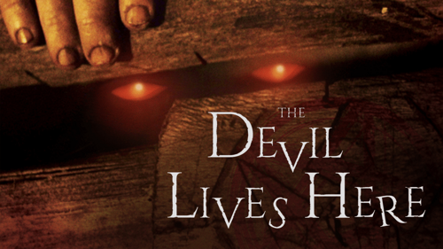 The Devil Lives Here