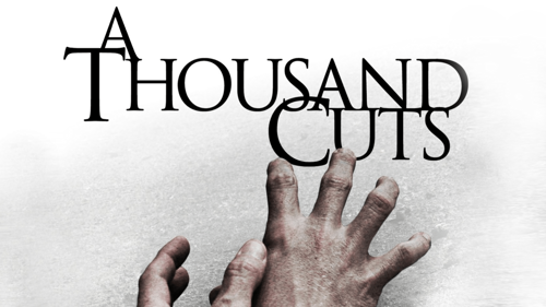 A Thousand Cuts