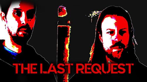 The Last Request