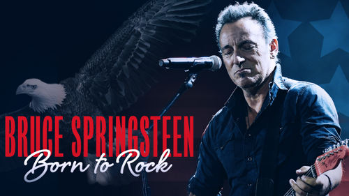 Bruce Springsteen: Born to Rock