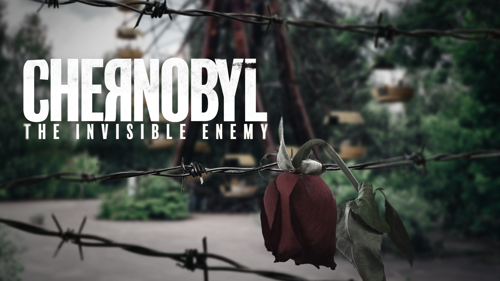 Chernobyl: The Invisible Enemy