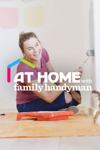 At Home with Family Handyman
