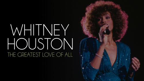 Whitney Houston: The Greatest Love of All
